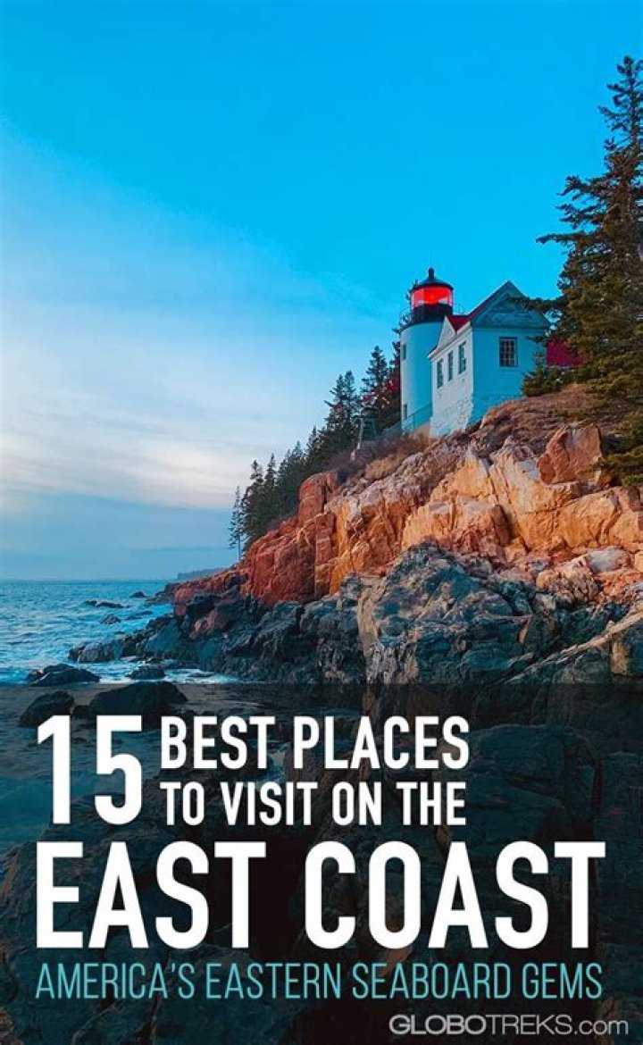 Best Places to Visit on the East Coast: A Complete Travel Guide