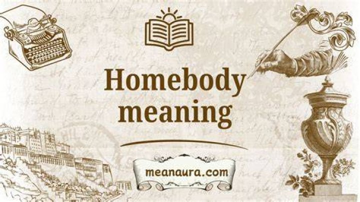 Definition of Homebody: Embracing the Joy of Staying In