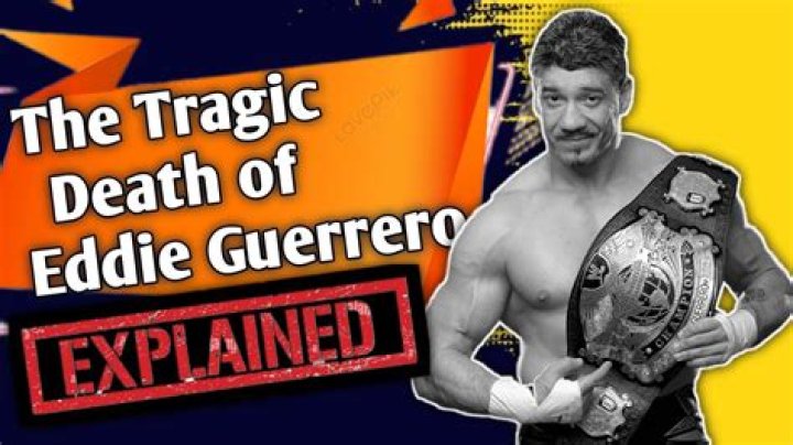 Eddie Guerrero's Tragic Death: A Comprehensive Look at the Life and Legacy of WWE Legend