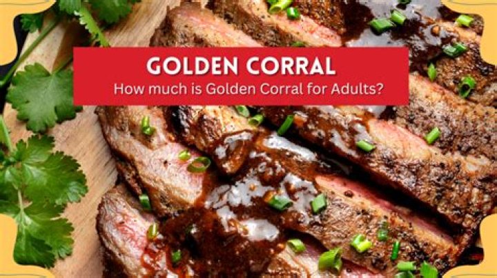 How Much Is Golden Corral For Seniors Per Person: A Comprehensive Guide