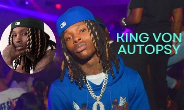 King Von Autopsy: Key Details & Insights Into His Death