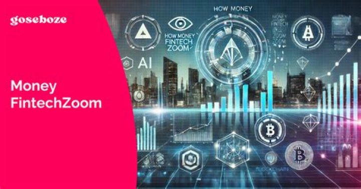 Money Fintechzoom: Revolutionizing Financial Services in the Digital Age