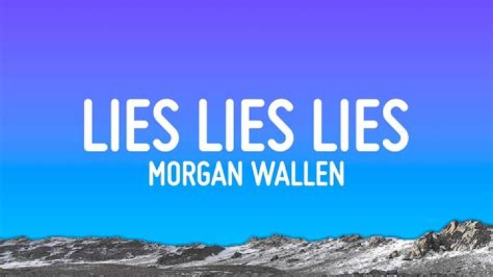 Morgan Wallen's "Lies, Lies, Lies": A Deep Dive into the Hit Song