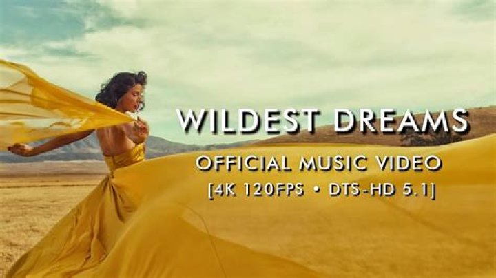 Song Wildest Dreams: A Deep Dive into the Phenomenal Hit
