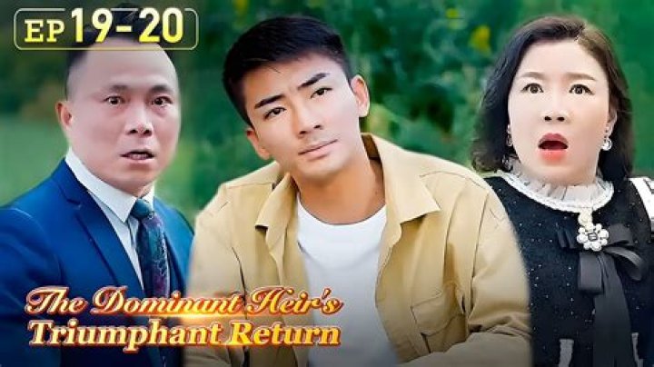 The Dominant Heir's Triumphant Return: A Tale of Legacy, Power, and Triumph