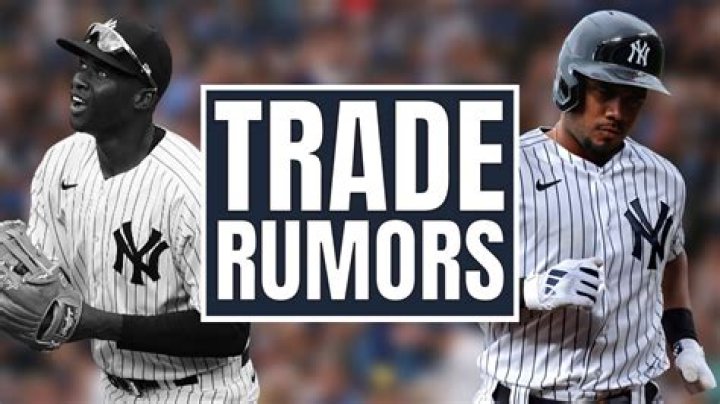 Trade Rumors MLB Yankees: The Latest Buzz in Major League Baseball