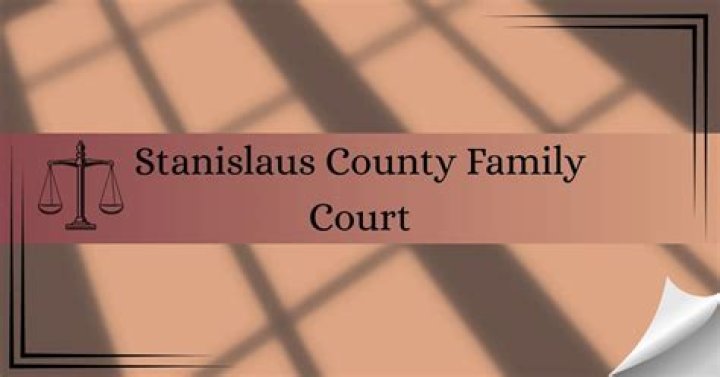 Understanding Stanislaus Family Court: Your Comprehensive Guide